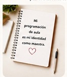 Cuaderno con el texto: mi programación de aula es mi identidad como maestra